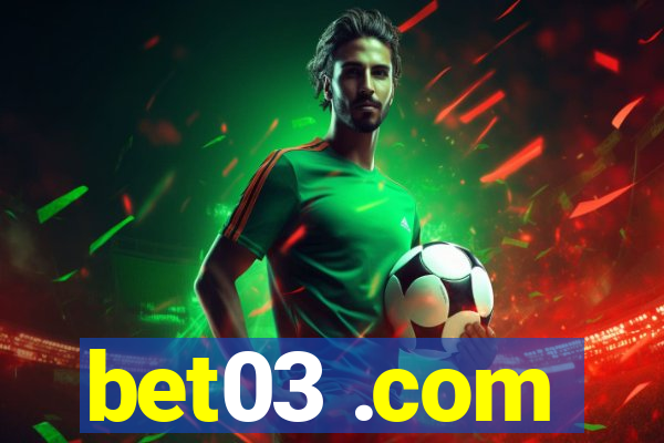 bet03 .com